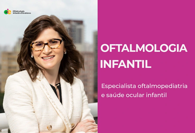Oftalmologista infantil em são Paulo com reconhecimento nacional